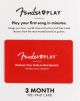 FENDER PLAY 3-MONTH PRE-PAID CARD 