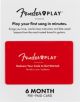 FENDER PLAY 6-MONTH PRE-PAID CARD
